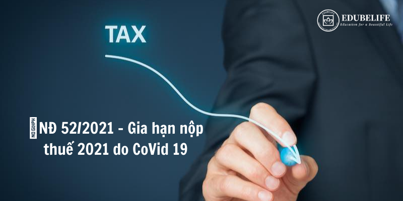 Gia hạn nộp thuế năm 2021 do Covid