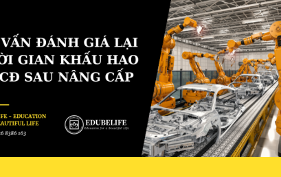 TƯ VẤN ĐÁNH GIÁ LẠI THỜI GIAN KHẤU HAO TSCĐ SAU NÂNG CẤP