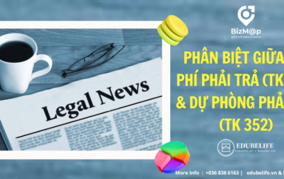 PHÂN BIỆT GIỮA CHI PHÍ PHẢI TRẢ (TK 335) & DỰ PHÒNG PHẢI TRẢ (TK 352)