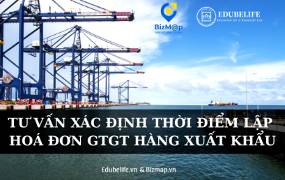 TƯ VẤN XÁC ĐỊNH THỜI ĐIỂM LẬP HOÁ ĐƠN GTGT HÀNG XUẤT KHẨU