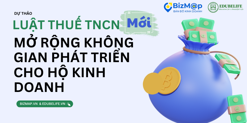 DỰ THẢO LUẬT THUẾ TNCN MỞ RỘNG KHÔNG GIAN PHÁT TRIỂN CHO HỘ KINH DOANH