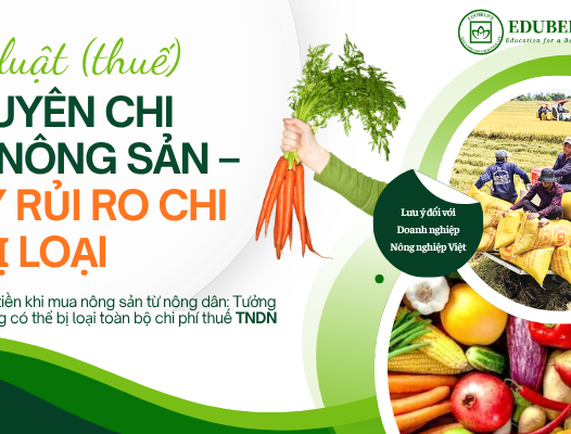 Ủy quyền nhận tiền khi mua nông sản từ nông dân: có thể bị loại toàn bộ chi phí thuế TNDN
