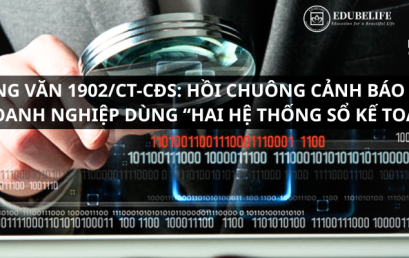Công văn 1902/CT-CĐS: Hồi chuông cảnh báo cho doanh nghiệp dùng “hai hệ thống sổ kế toán”